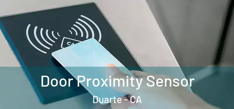  Door Proximity Sensor Duarte - CA