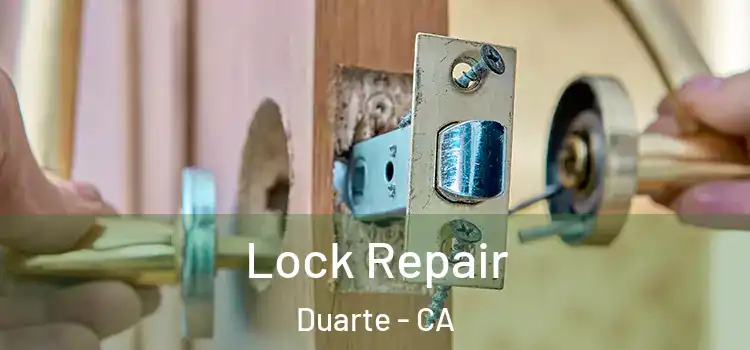  Lock Repair Duarte - CA